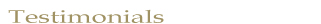 Testimonials - David M Breen